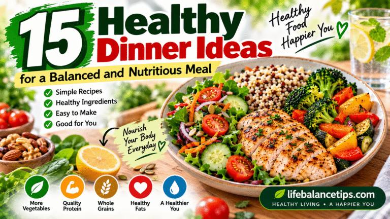 healthy dinner ideas for a balanced and nutritious meal